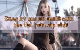 Đăng ký qua sđt net88 code tân thủ vừa cập nhật