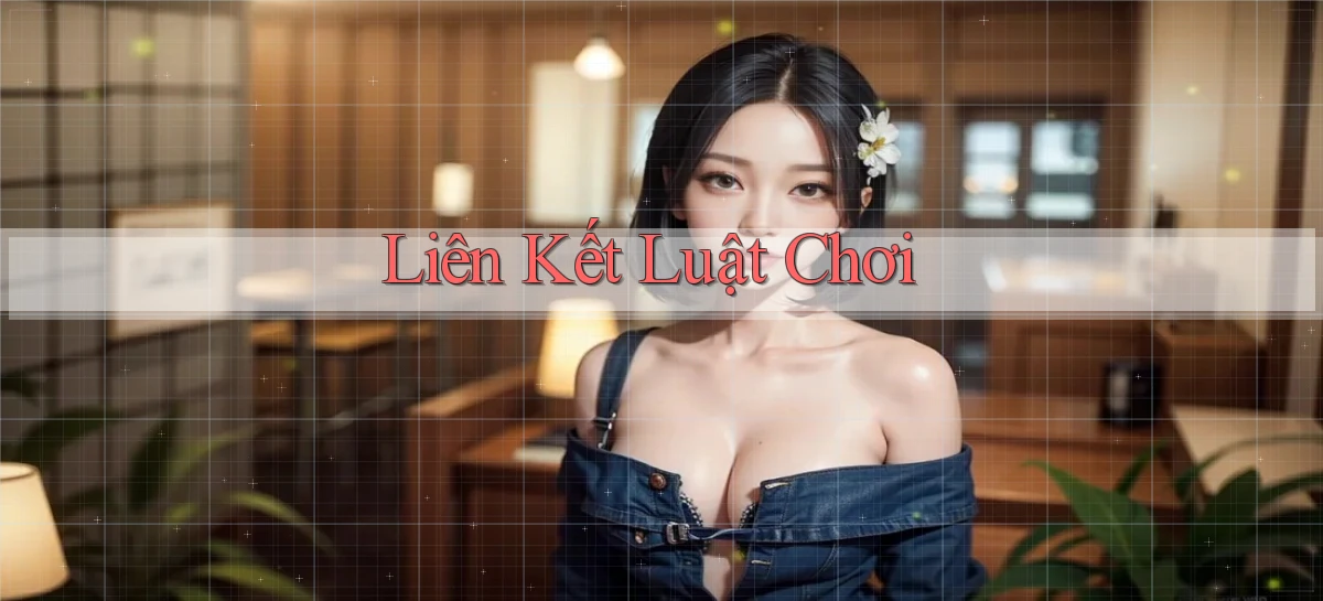 Liên kết Luật chơi