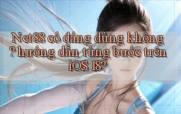 Net88 có đáng dùng không hướng dẫn từng bước trên iOS 18