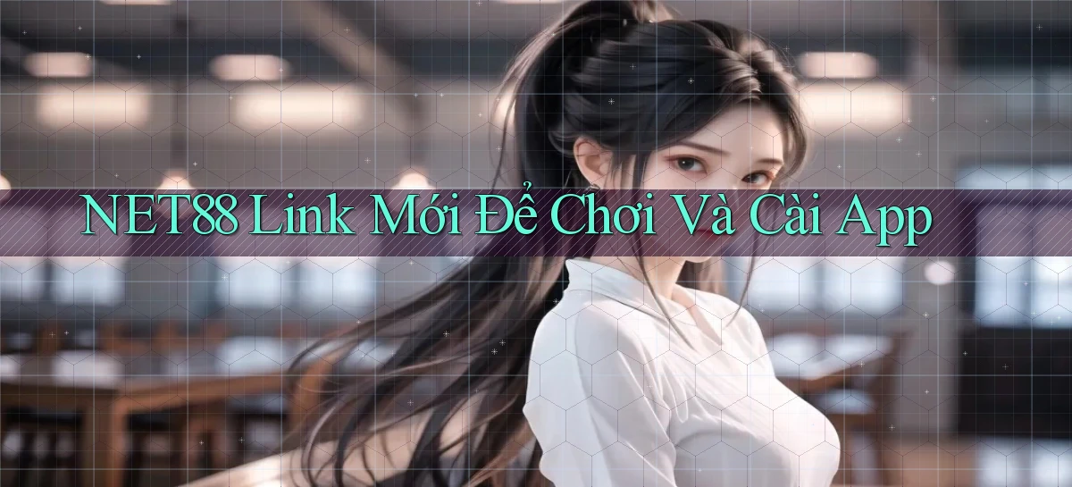 net88   Link Mới Để Chơi Và Cài App