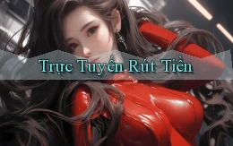 Trực tuyến Rút tiền